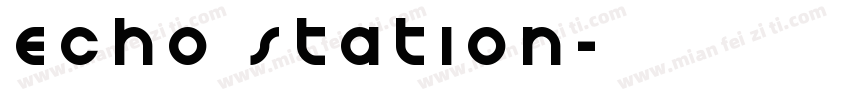 Echo Station字体转换